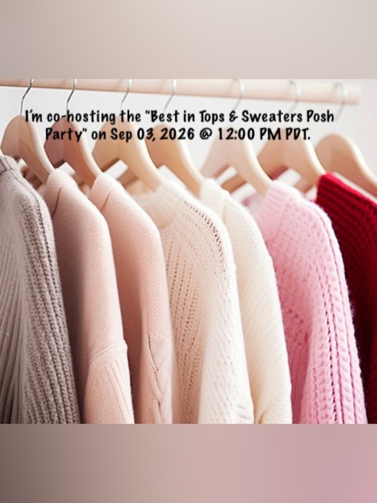 Other - "Best in Tops & Sweaters Posh Party" on Sep 03, 2026 12:00 PM PDT.